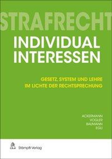 Jürg-Beat Ackermann: Strafrecht Individualinteressen, Buch