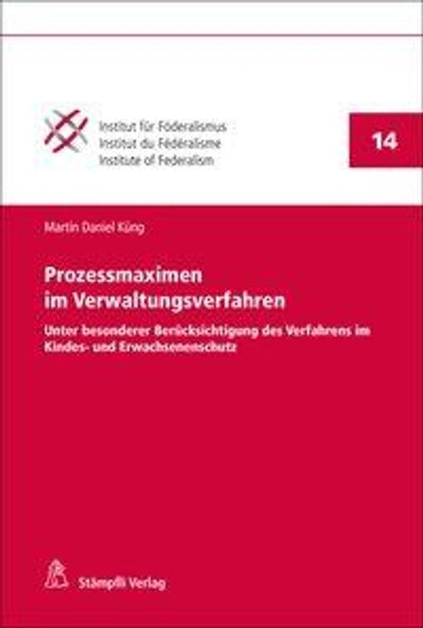 Martin Daniel Küng: Prozessmaximen im Verwaltungsverfahren, Buch