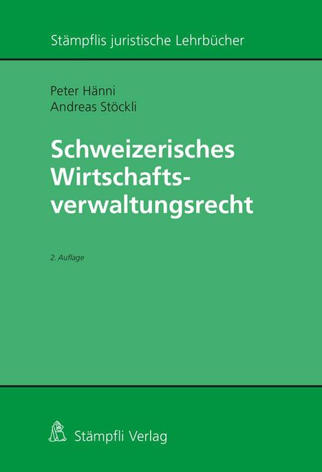 Peter Hänni: Schweizerisches Wirtschaftsverwaltungsrecht, Buch