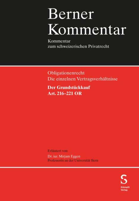 Mirjam Eggen: Der Grundstückkauf, Art. 216-221 OR, Buch