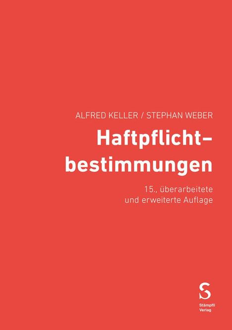 Alfred Keller: Haftpflichtbestimmungen, Buch