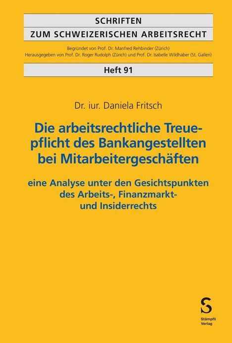 Titel: "Die arbeitsrechtliche Treuepflicht des Bankangestellten bei Mitarbeitergeschäften." Gelber Hintergrund.