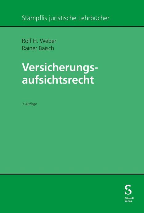 Rolf H. Weber: Versicherungsaufsichtsrecht, Buch