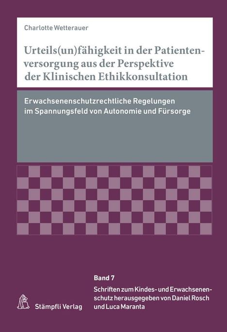 Charlotte Wetterauer: Urteils(un)fähigkeit in der Patientenversorgung aus der Perspektive der Klinischen Ethikkonsultation, Buch