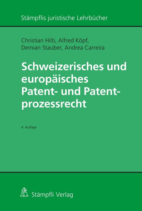Christian Hilti: Hilti, C: Schweizerisches und europäisches Patentrecht, Buch