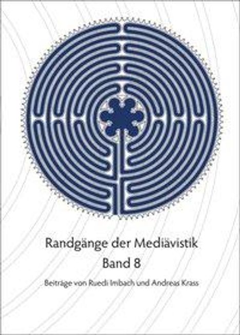 Ruedi Imbach: Randgänge der Mediävistik - Band 8, Buch