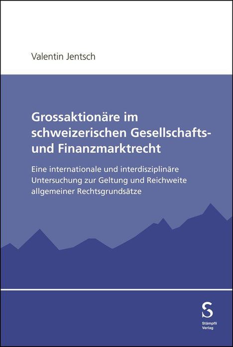 Titel: "Grossaktionäre im schweizerischen Gesellschafts- und Finanzmarktrecht" von Valentin Jentsch mit blauer Grafik.