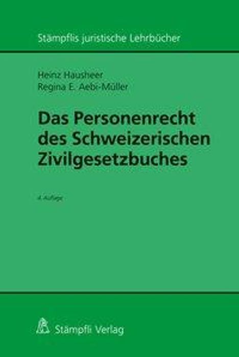 Heinz Hausheer: Hausheer, H: Personenrecht des Schweizerischen Zivilgesetzb., Buch