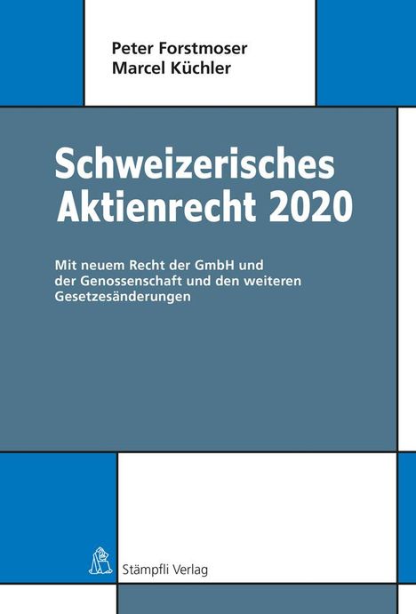 Peter Forstmoser: Schweizerisches Aktienrecht 2020, Buch