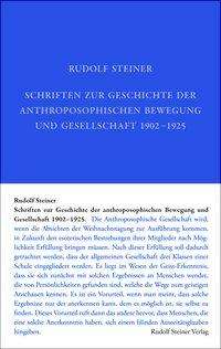 Rudolf Steiner: Steiner, R: Schriften Geschichte anthroposoph. Gesellsch., Buch