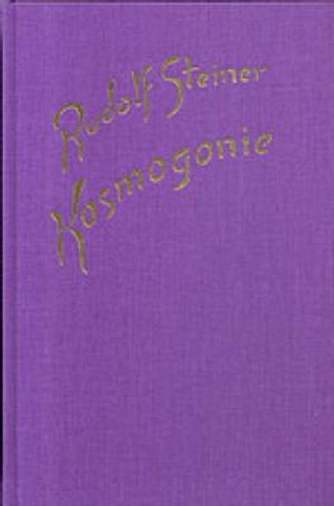 Rudolf Steiner: Kosmogonie. Populärer Okkultismus. Das Johannes-Evangelium. Die Theosophie an Hand des Johannes-Evangeliums, Buch