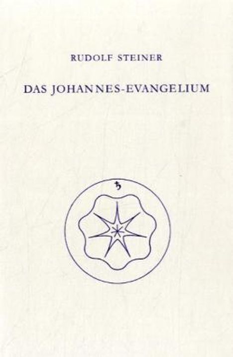 Rudolf Steiner: Das Johannes-Evangelium, Buch