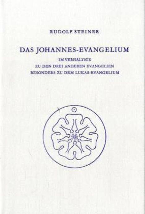 Rudolf Steiner: Steiner, R: Johannes-Evangelium, Buch