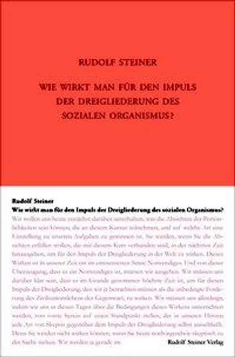 Rudolf Steiner: Steiner, R: Wie wirkt man für den Impuls der Dreigliederung, Buch