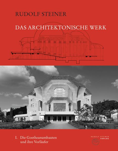 Rudolf Steiner: Das architektonische Werk 01, Buch