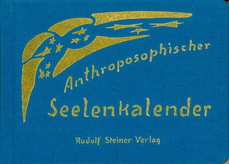 Rudolf Steiner: Anthroposophischer Seelenkalender. 52 Wochensprüche, Buch