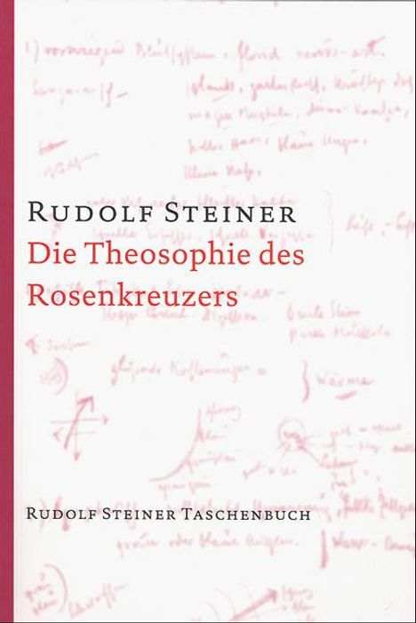 Rudolf Steiner: Die Theosophie des Rosenkreuzers, Buch