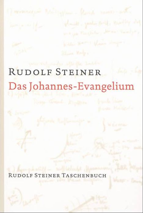 Rudolf Steiner: Das Johannes-Evangelium, Buch