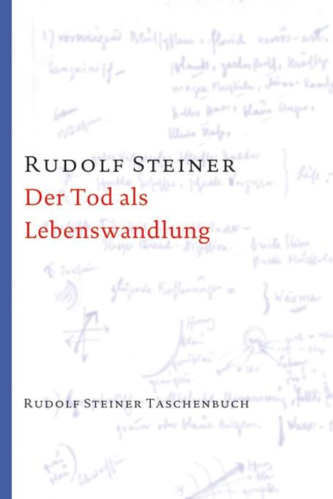 Rudolf Steiner: Der Tod als Lebenswandlung, Buch