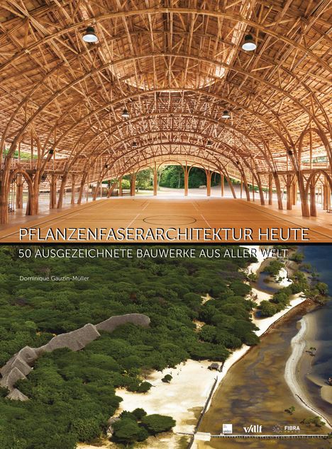 Dominique Gauzin-Müller: Pflanzenfaserarchitektur heute, Buch