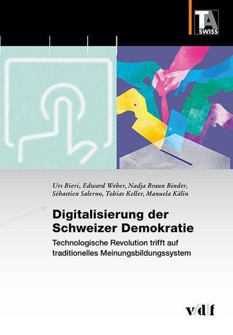 Urs Bieri: Bieri, U: Digitalisierung der Schweizer Demokratie, Buch