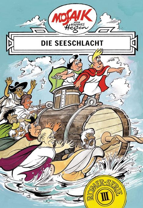 Hannes Hegen: Die Digedags. Römer-Serie 03. Die Seeschlacht, Buch