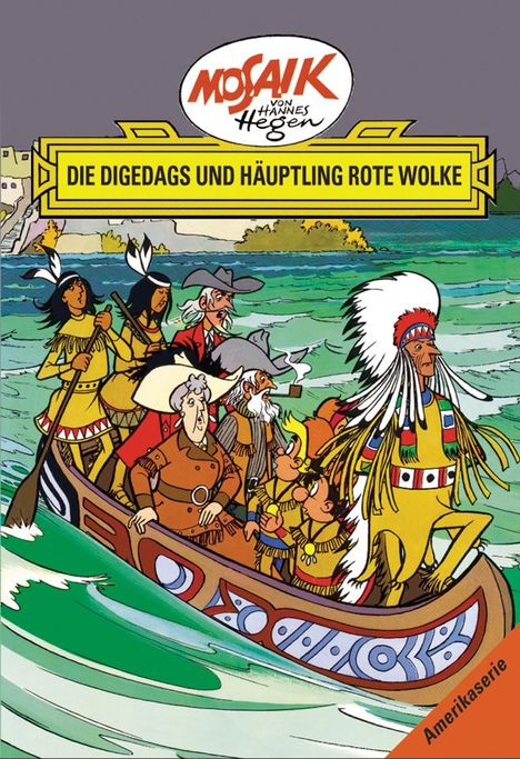 Lothar Dräger: Die Digedags, Amerikaserie 06. Die Digedags und Häuptling Rote Wolke, Buch