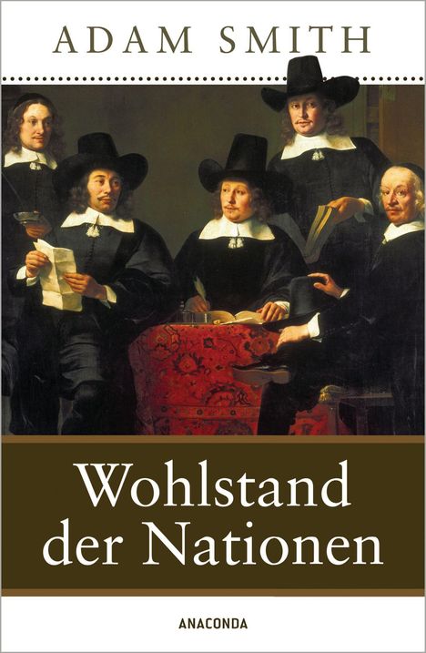 Adam Smith: Wohlstand der Nationen, Buch