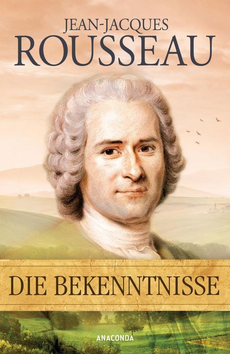 Jean-Jacques Rousseau: Rousseau, J: Bekenntnisse, Buch