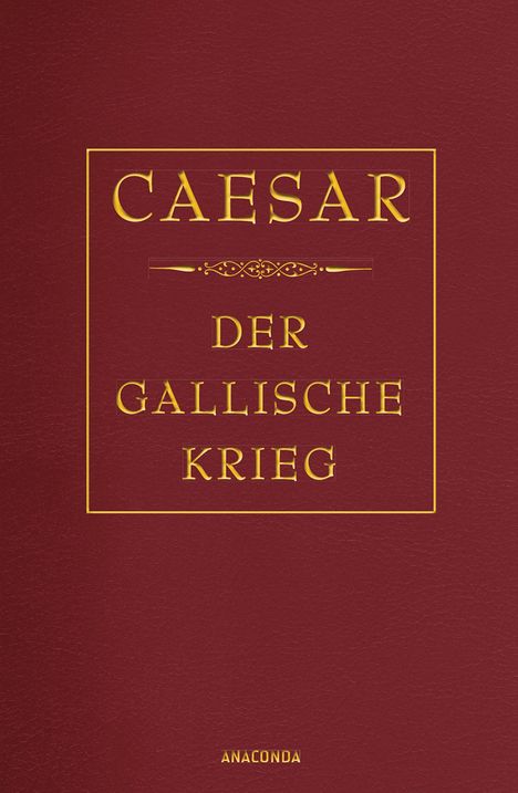 C. Julius Caesar: Der gallische Krieg (Cabra-Lederausgabe), Buch