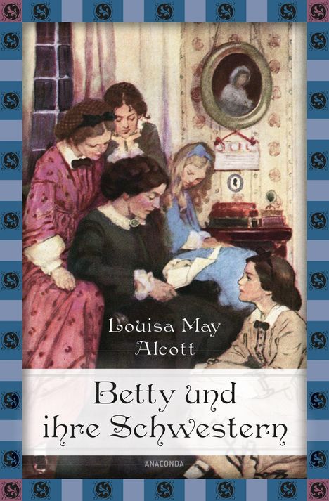 Louisa May Alcott: Alcott, L: Betty und ihre Schwestern, Buch