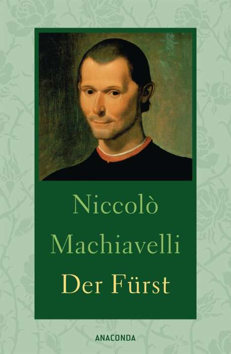 Niccolò Machiavelli: Machiavelli, N: Fürst, Buch