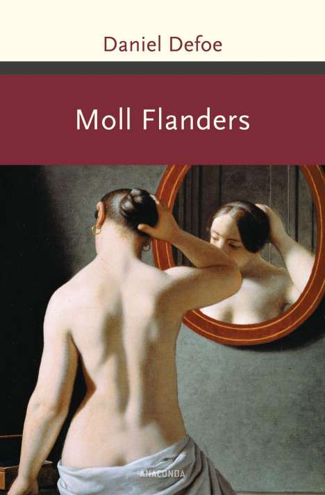 Daniel Defoe: Moll Flanders. Roman, Buch
