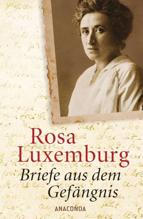 Rosa Luxemburg: Luxemburg, R: Briefe aus dem Gefängnis, Buch