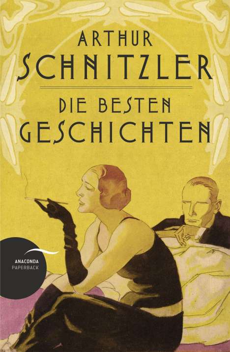 Arthur Schnitzler: Schnitzler, A: Die besten Geschichten, Buch