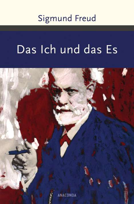 Sigmund Freud: Freud, S: Ich und das Es, Buch