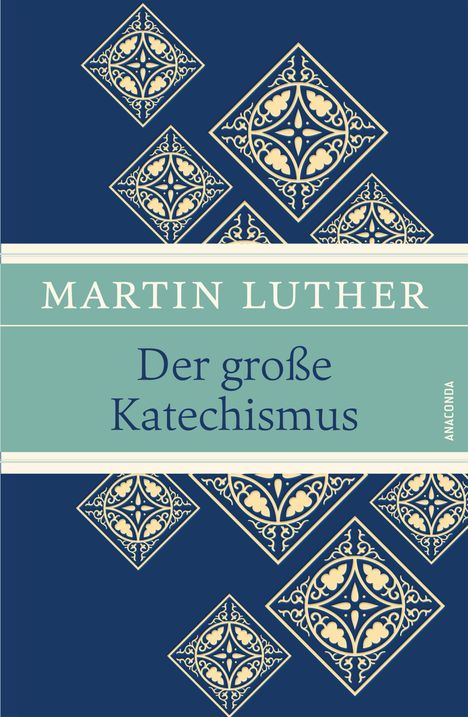 Martin Luther (1483-1546): Luther, M: Der große Katechismus, Buch