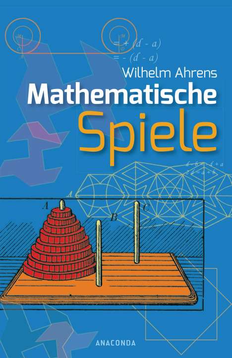 Wilhelm Ahrens: Mathematische Spiele, Buch
