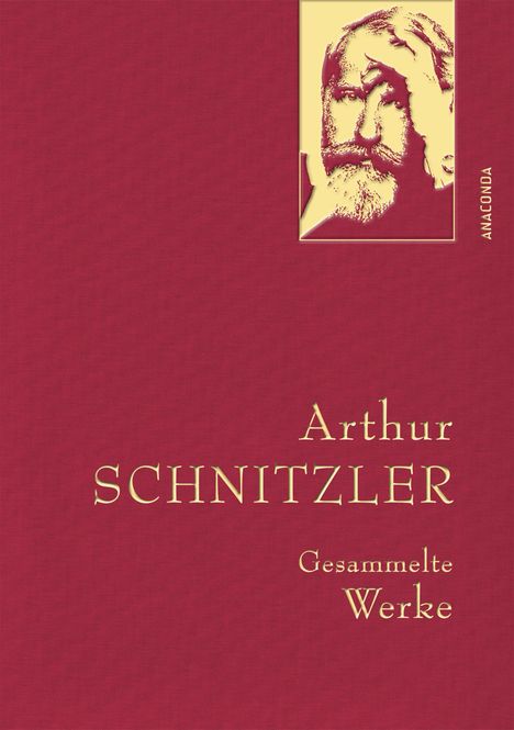 Arthur Schnitzler: Schnitzler, A: Arthur Schnitzler - Gesammelte Werke, Buch