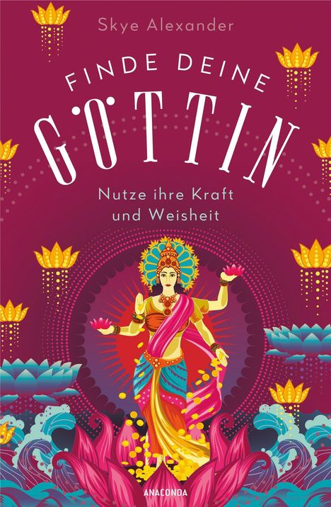 Skye Alexander: Finde deine Göttin, Buch