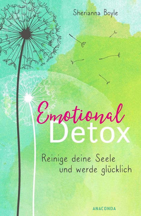 Sherianna Boyle: Emotional Detox - Entgifte deine Seele und werde glücklich, Buch