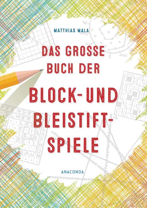 Matthias Mala: Das große Buch der Block- und Bleistiftspiele, Buch