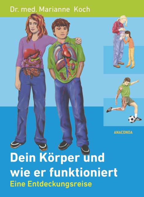 Marianne Koch: Dein Körper und wie er funktioniert (Gesundheit, Funktionsweise), Buch
