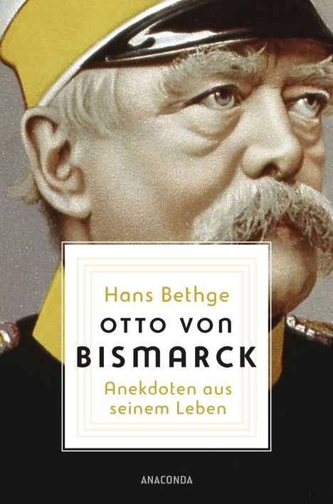 Hans Bethge: Otto von Bismarck, Buch