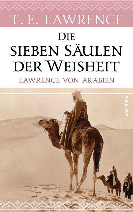 Thomas Edward Lawrence: Die sieben Säulen der Weisheit. Lawrence von Arabien, Buch