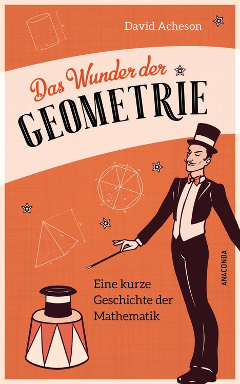 David Acheson: Das Wunder der Geometrie. Eine kurze Geschichte der Mathematik, Buch