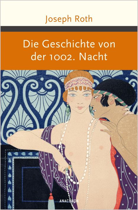 Joseph Roth: Die Geschichte von der 1002. Nacht, Buch