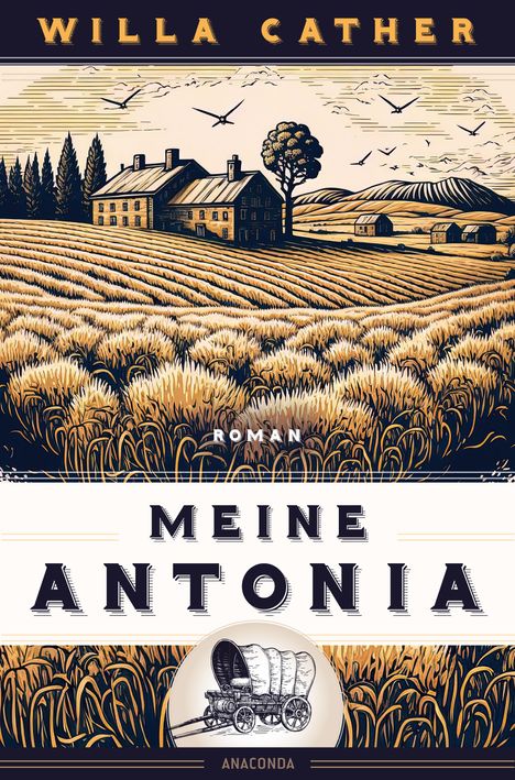 Willa Cather: Meine Antonia. Roman, Buch