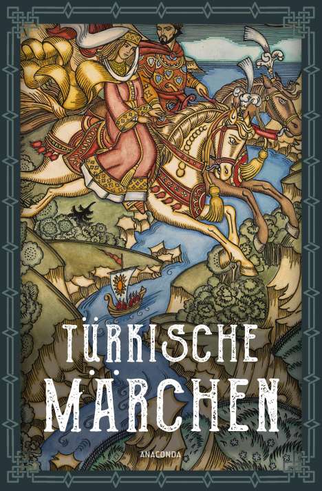 Türkische Märchen - Neuausgabe des Standardwerks des großen Orientalisten, Buch