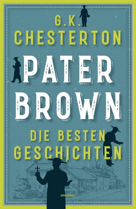 G. K. Chesterton: Pater Brown. Die besten Geschichten, Buch